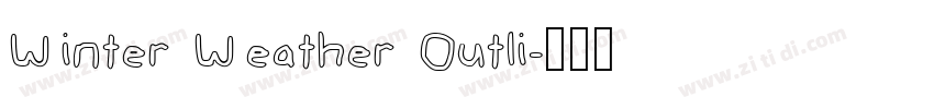 Winter Weather Outli字体转换